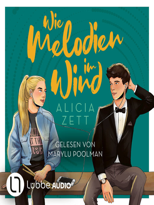 Titeldetails für Wie Melodien im Wind--Liebe ist-Reihe, Teil 2 (Ungekürzt) nach Alicia Zett - Verfügbar